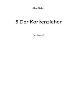 cover image of Der Korkenzieher